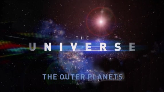 Вселенная / The Universe 1 сезон 11 серия. Внешние планеты