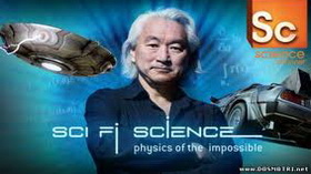 Научная нефантастика. Физика невозможного / Sci-Fi Science: Physics of the Impossible 1 сезон. Как попасть в параллельную Вселенную (2009) HD