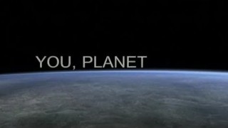 Вселенная твоего тела / Планета - Человек / Ты, Планета / You, Planet (2012)