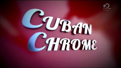 Кубинский хром 3 серия. Поиск нового коленвала / Cuban Chrome (2015)
