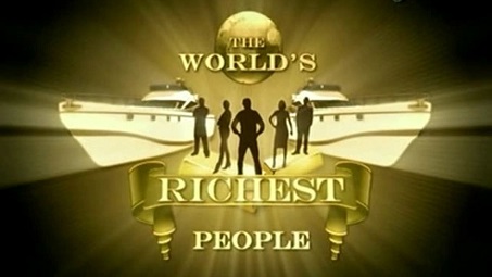 Самые богатые люди в мире 3 серия / The World's Richest People (2007)