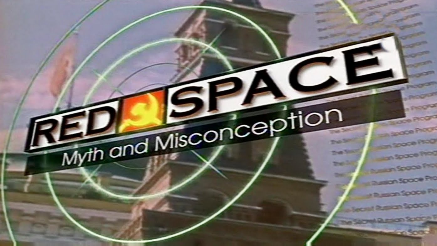 Красный космос Секретные космические программы русских 1 серия. Мифы и недоразумения / Red Space: The Secret Russian Space Program (1999)