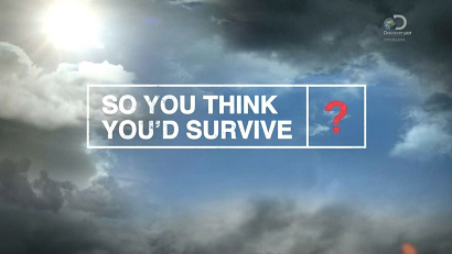 А ты бы выжил? 2 сезон 1 серия / So You Think You'd Survive? (2015)