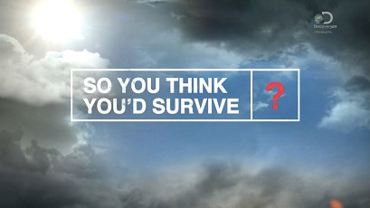 А ты бы выжил? 2 сезон 4 серия / So You Think You'd Survive? (2015)