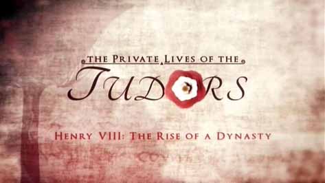 Частная жизнь Тюдоров 1 серия. Генрих VIII - Расцвет династии / Private life of Tudors (2016)