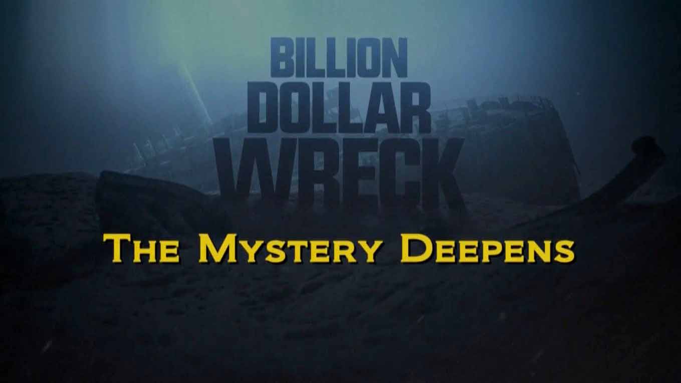 Крушение на миллиард 7 серия. Тайна не поддается разгадке / Billion dollar wreck (2016)