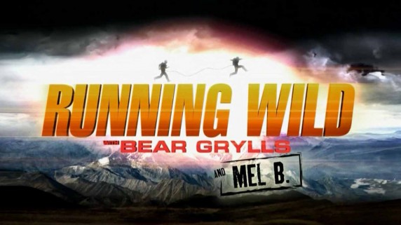 Звездное выживание с Беаром Гриллсом 3 сезон 7 серия. Мел Би / Running Wild Bear Grylls (2016)