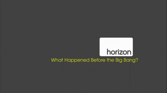 Что было до Большого взрыва? / What Happened Before the Big Bang? (2010)