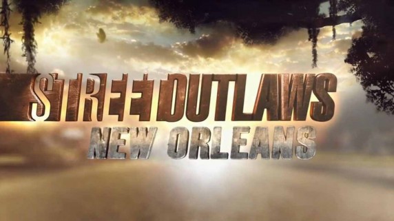 Уличные гонки: Новый Орлеан 2 сезон 1 серия / Street Outlaws: New Orleans (2017)