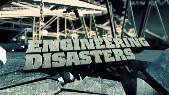 Катастрофические проекты 2 серия / Engineering Disasters (2015)