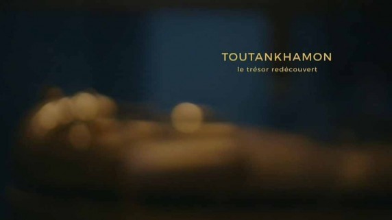 Новые открытия в гробнице Тутанхамона / Toutankhamon, le trésor redécouvert (2018)