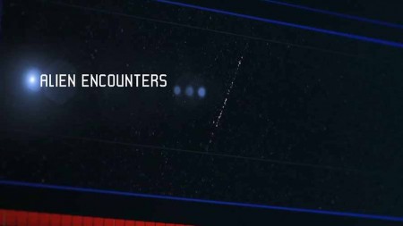 Встреча с инопланетянами 2 серия. Прибытие / Alien Encounters (2014)
