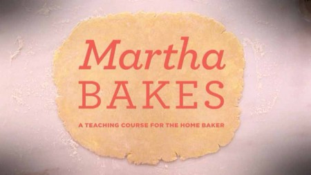 Выпечка Марты Стюарт 9 сезон (все серии) / Martha Bakes (2018)