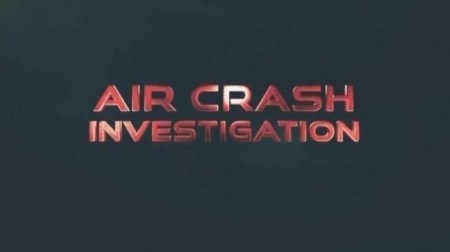 Расследования авиакатастроф. Спецвыпуск. Неудачные посадки / Air Crash Investigation (2020)