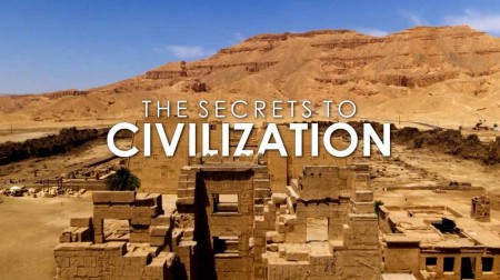 Тайны цивилизации 1 серия. Катастрофа Бронзового века / The Secrets to Civilization (2021)