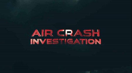 Расследования авиакатастроф 23 сезон 2 серия. Неточные сигналы / Air Crash Investigation (2023)