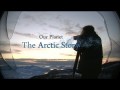 Наша планета: Арктическая история / Climate Change: Our Planet - The Arctic Story (2011) HD