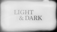 BBC Свет и тьма / Light &amp; Dark  1 Свет (2013)