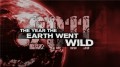 Год, когда Земля сошла с ума / The Year the Earth Went Wild (2011) HD