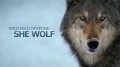 Дикий Йеллоустоун: Волчица / Wild Yellowstone: She Wolf (2014)