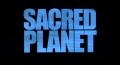 Планета Земля / Sacred Planet (2004) Walt Disney Pictures