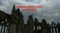 Скелеты вампиров / Vampire Skeletons Mysteries (2011)