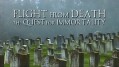 Спасение от смерти. В поисках вечной жизни / Flight from Death: The Quest for Immortality (2006)