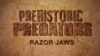 Доисторические хищники / Prehistoric Predators 04. Гиенодон. Челюсти, как бритва (2009) HD