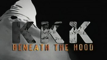 ККК: Под капюшоном / KKK: Beneath the Hood (2013) Rus. Sub.