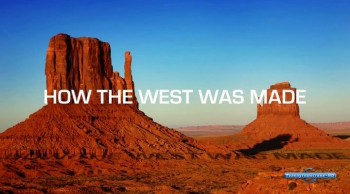 Земные Катаклизмы / EarthShocks 03. Как формировался Запад (2007) National Geographic