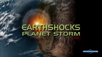 Земные Катаклизмы / EarthShocks 07. Планетарная катастрофа (2007) National Geographic