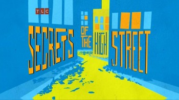 Уловки торговой улицы / Secrets of the high street 1 серия (2014) HD