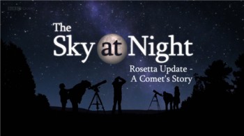 Новости от Розетты. Рассказ о комете / The Sky at Night. Rosetta Update - A Comet's Story (2015) HD