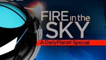 Небо в Огне. Планета день за днём. спец выпуск / Fire In The Sky: A Daily Planet. Specia (2013)