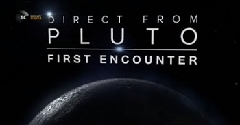 Плутон: первая встреча (2015) Discovery Science