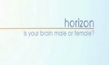 BBC horizon Какого пола твой мозг? / BBC horizon Is Your Brain Male or Female? (2014)