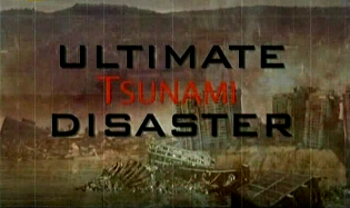 Самые страшные стихийные бедствия: Цунами / Ultimate Disaster: Tsunami (2006)