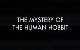 BBC Тайна человека-хоббита / The Mystery Of The Human Hobbit / 2005