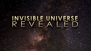 Раскрывая невидимую вселенную / Invisible Universe Revealed (2015)