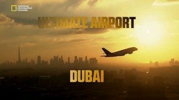 Международный аэропорт Дубай 3 сезон 3 серия / Ultimate Airport Dubai (2015)