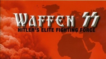Войска СС: Элитные подразделения Гитлера / The Waffen SS. Hitler's Elite Fighting Force (2002)