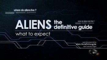 Путеводитель по пришельцам Готовы ли мы к контакту 2 серия / Aliens. The Definitive Guide. How to Prepare (2013)