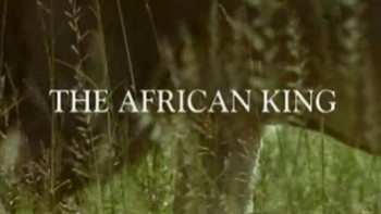 Владыка Африки / The African King (2002)