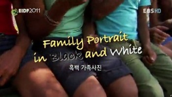 Семейный портрет в черном и белом / Family Portrait in Black and White (2012)