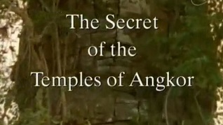 Тайна Храмов Ангкора / The Secret of the Temples of Angkor / 1998