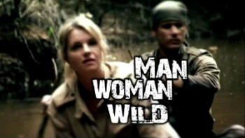 Мужчина, женщина, природа 1 серия. Мексика / Man, Woman, Wild (2010)