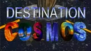 Назначение космос 1 серия. Дальние миры / Destination - Cosmos (1998)
