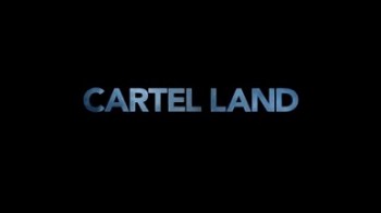 Земля картелей / Cartel Land (2015)