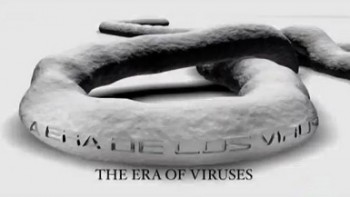 Время вирусов / The Era Of Viruses (2006)