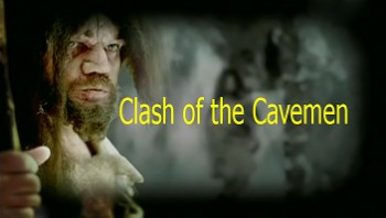 Схватка пещерных людей / Clash of the Cavemen (2008)